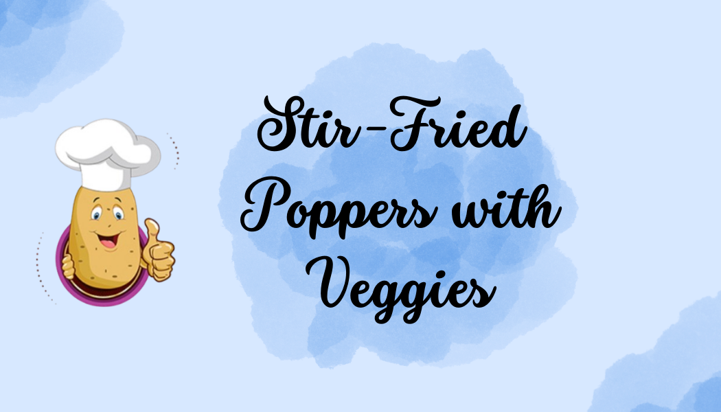Stir-Fried Poppers