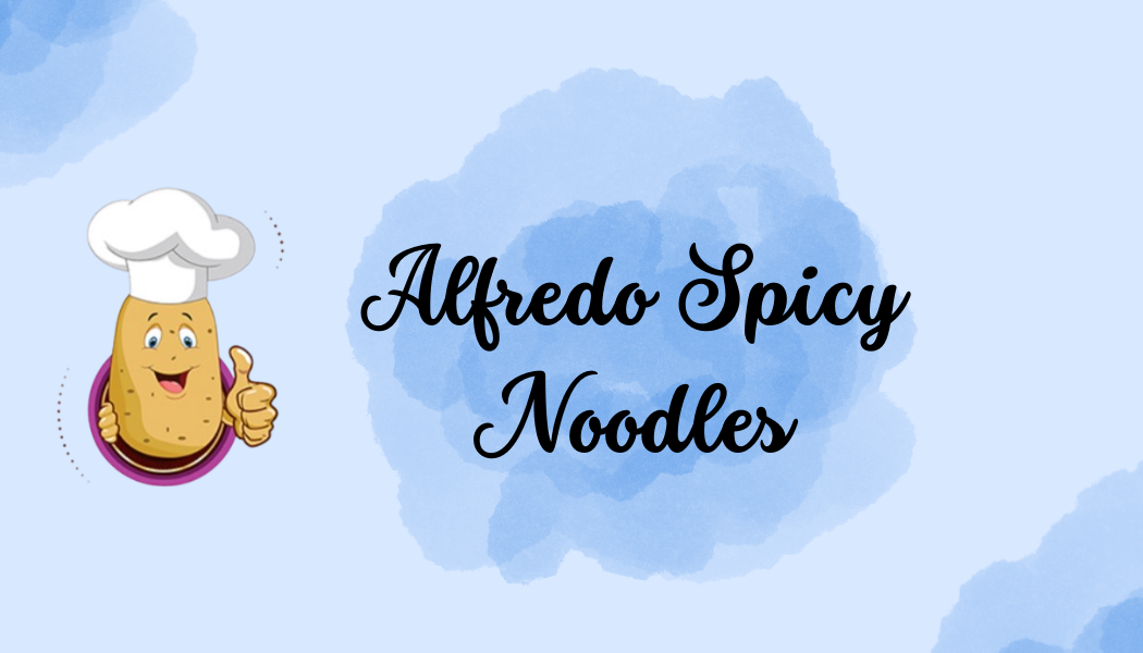 Alfredo Spicy Noodles