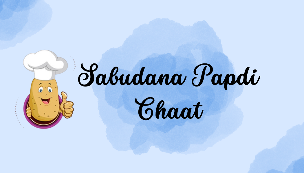Sabudana Papdi Chaat