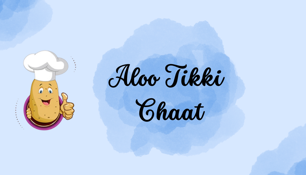 Aloo Tikki Chaat